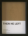 Then he left