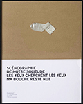 Scnographie de notre solitude